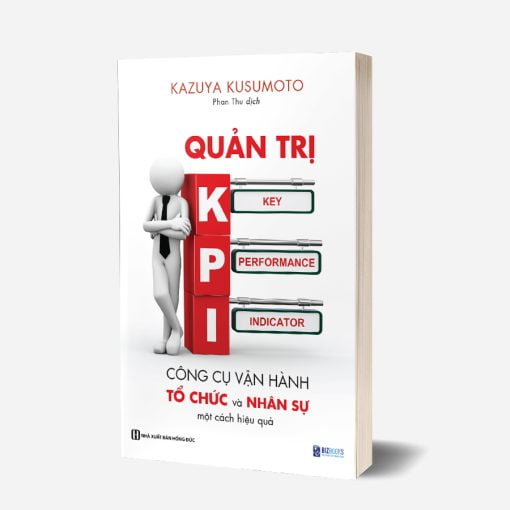 Quản trị KPI - Công cụ vận hành tổ chức và nhân sự một cách hiệu quả